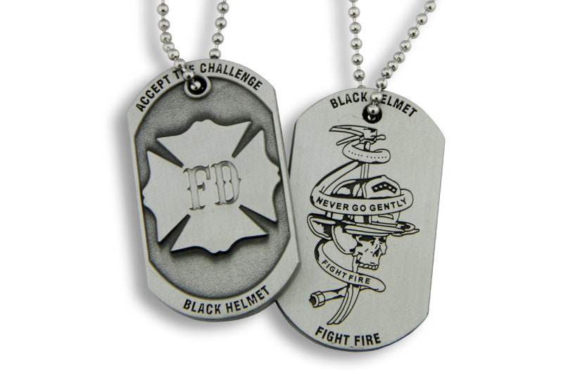 Accept The Challenge Never Go Gently Firefighter  Dog Tag